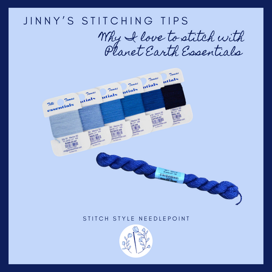 Jinny's Stitching Tips: Why I love Planet Earth Essentials